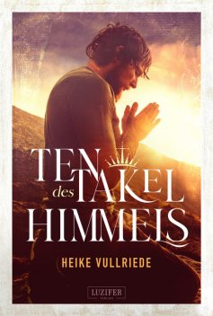 TENTAKEL DES HIMMELS, Heike Vullriede