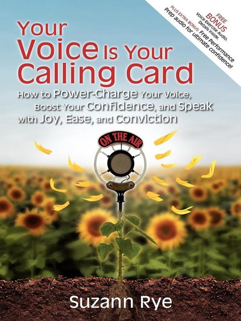 Your Voice Is Your Calling Card, Suzann Rye