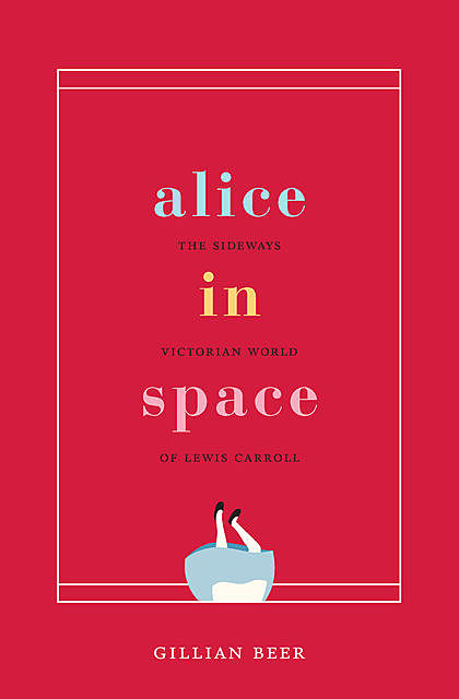 Alice in Space, Gillian Beer