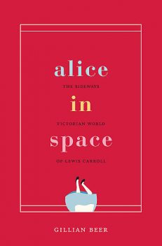 Alice in Space, Gillian Beer