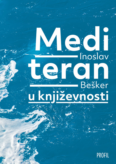 Mediteran u književnosti, Inoslav Bešker