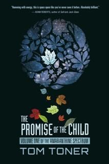 Promise of the Child, Tom Toner