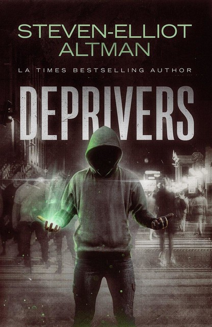 Deprivers, Steven-Elliot Altman