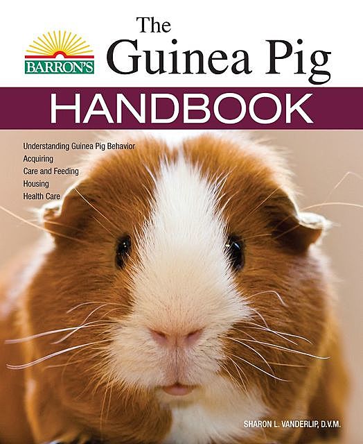 The Guinea Pig Handbook, Sharon Lynn Vanderlip
