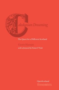 Caledonian Dreaming, Gerry Hassan