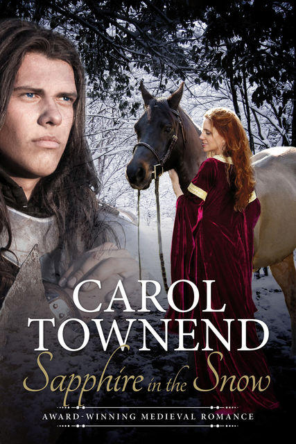 Sapphire in the Snow: Award-Winning Medieval Romance: Revised Edition, Carol Townend