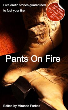 Pants on Fire, Jim Baker, Sommer Marsden, Lynn Lake, Carmel Lockyer, Cathy King