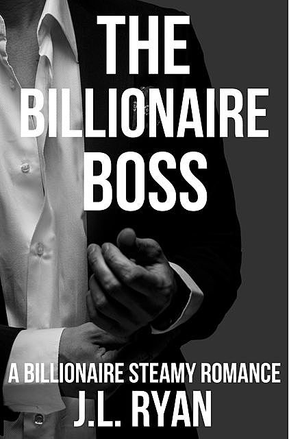 The Billionaire Boss, J.l. Ryan