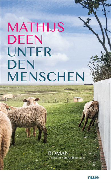 Unter den Menschen, Mathijs Deen