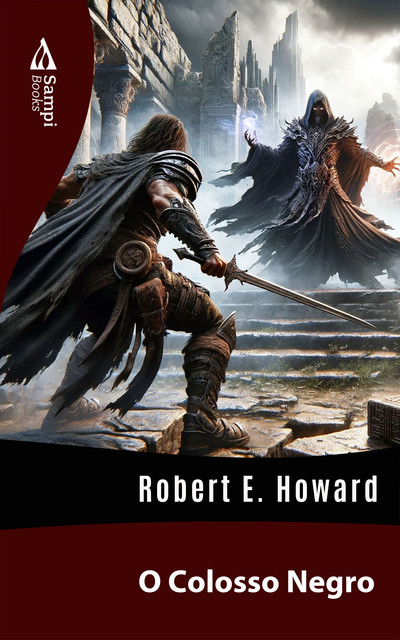 O Colosso Negro, Robert E. Howard