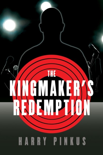Kingmaker's Redemption, Harry Pinkus
