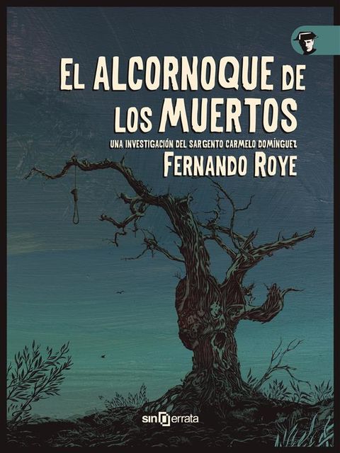 El alcornoque de los muertos, Fernando Roye