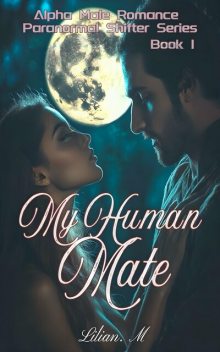 My Human Mate, Lilian M