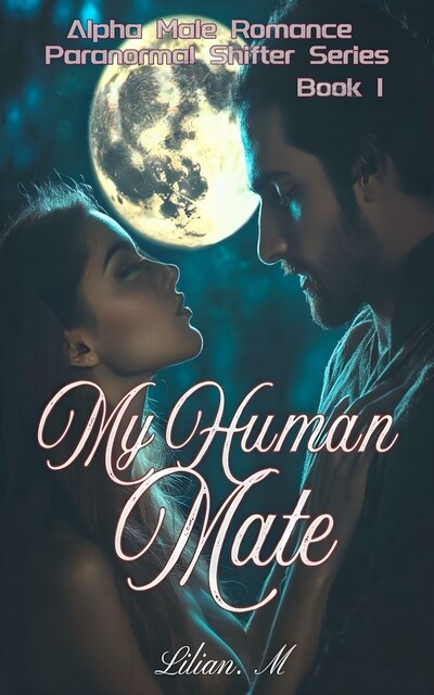 My Human Mate, Lilian M