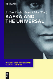 Kafka and the Universal, Arthur Cools, Vivian Liska