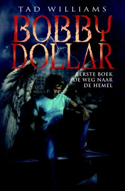 Bobby dollar, Tad Williams