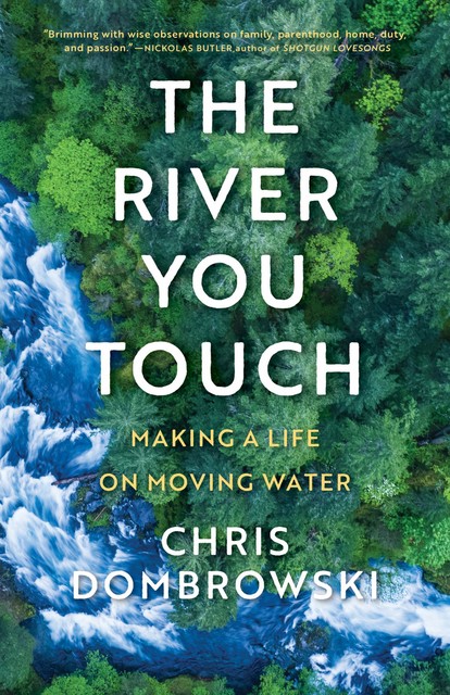 The River You Touch, Chris Dombrowski