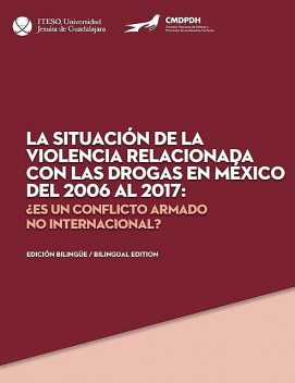 La situación de la violencia relacionada con las drogas en México del 2006 al 2017, Comisión Mexicana de Defensa y Promoción de los Derechos Humanos