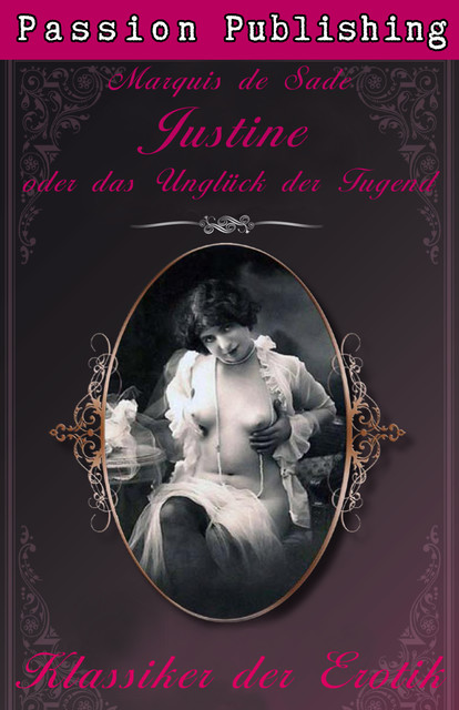 Klassiker der Erotik 4: Justine und das Unglück der Tugend, Marquis de Sade