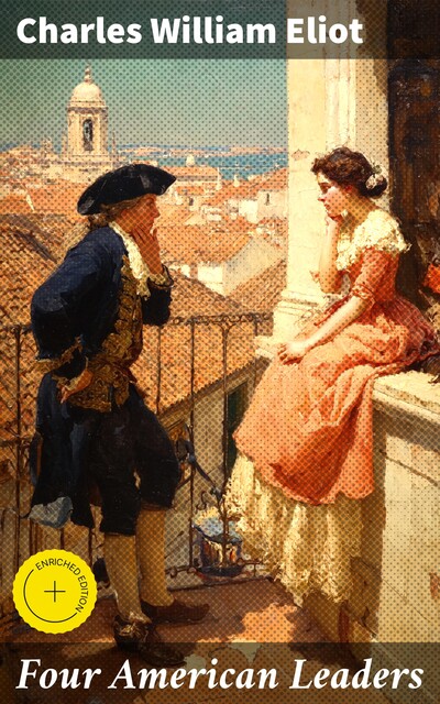 Four American Leaders, Charles Eliot