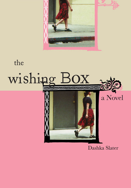 The Wishing Box, Dashka Slater