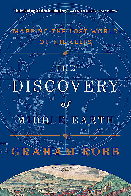 The Discovery of Middle Earth, Graham Robb