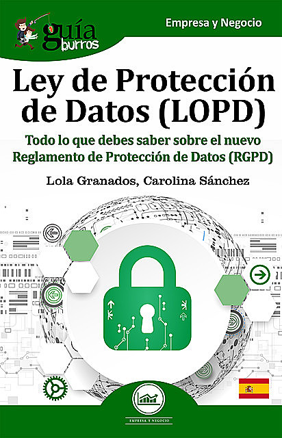 GuíaBurros: Reglamento General de Protección de Datos (RGPD), Carolina Sánchez Manso, María Dolores Granados Bayona