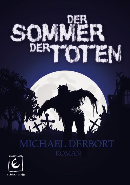 Der Sommer der Toten, Michael Derbort