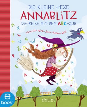 Die kleine Hexe Annablitz, Henriette Wich