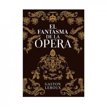 El fantasma de la Ópera, Gaston Leroux