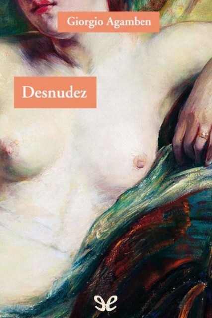 Desnudez, Giorgio Agamben