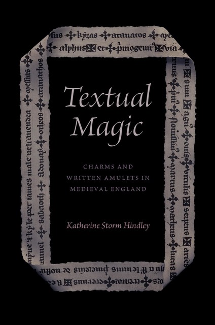 Textual Magic, Katherine Storm Hindley