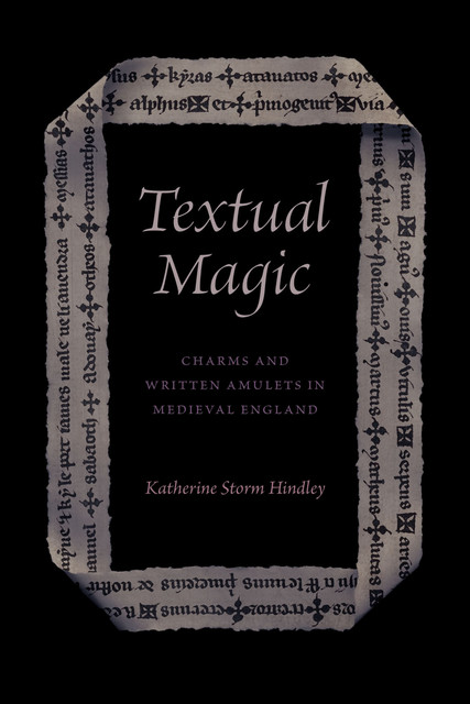 Textual Magic, Katherine Storm Hindley
