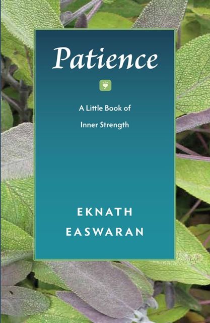 Patience, Eknath Easwaran