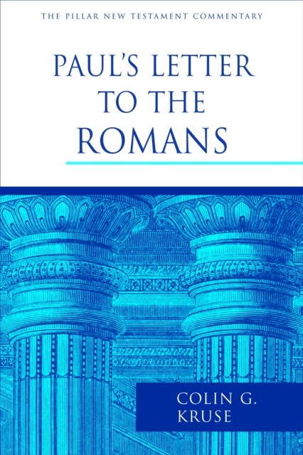 Paul's Letter to the Romans, Colin Kruse