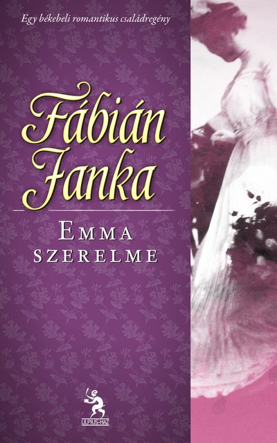 Emma szerelme, Fábián Janka