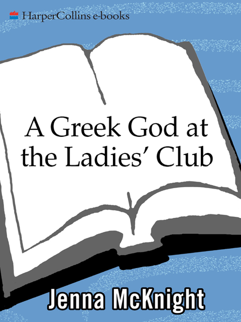 A Greek God at the Ladies' Club, Jenna McKnight