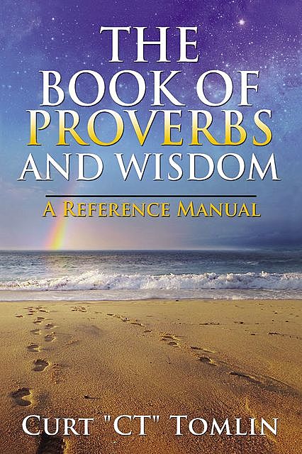 The Book of Proverbs and Wisdom, Curt Tomlin
