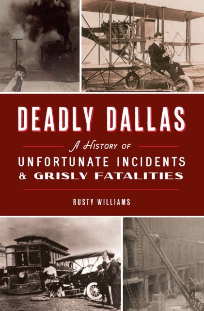 Deadly Dallas, Rusty Williams