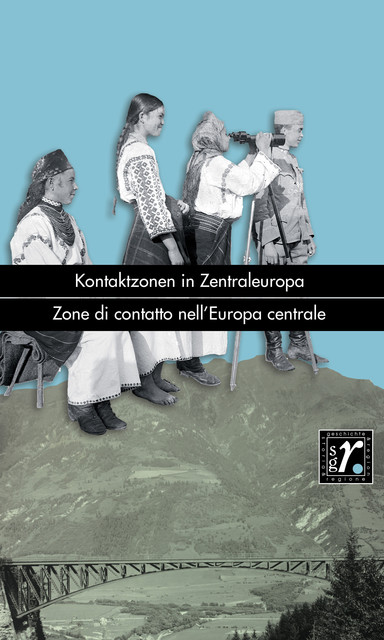 Geschichte und Region / Storia e regione 31/2, Martin Rohde und Gualtiero Boaglio
