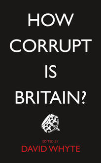 How Corrupt is Britain, David Whyte