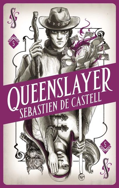 Queenslayer, Sebastien de Castell