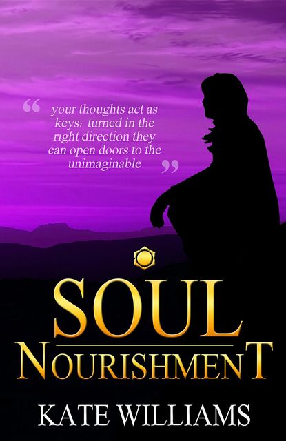 Soul Nourishment, Kate Williams