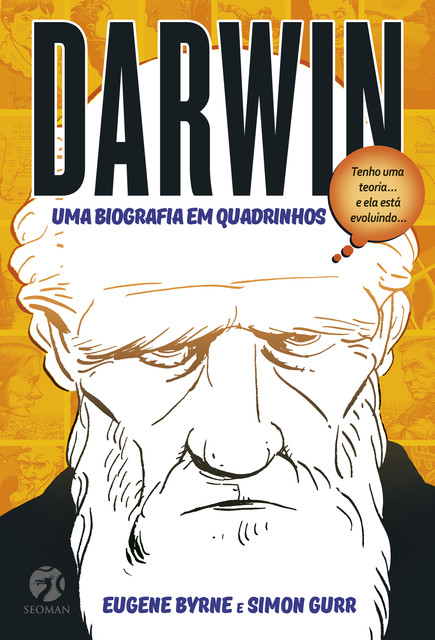Darwin Uma Biografia em Quadrinhos, Eugene Byrne, Simon Gurr