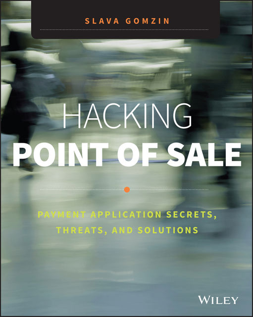 Hacking Point of Sale, Slava Gomzin