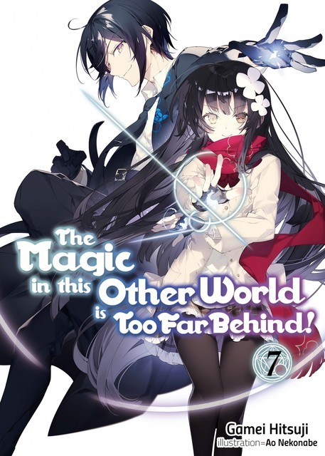 The Magic in this Other World is Too Far Behind! Volume 7, Gamei Hitsuji