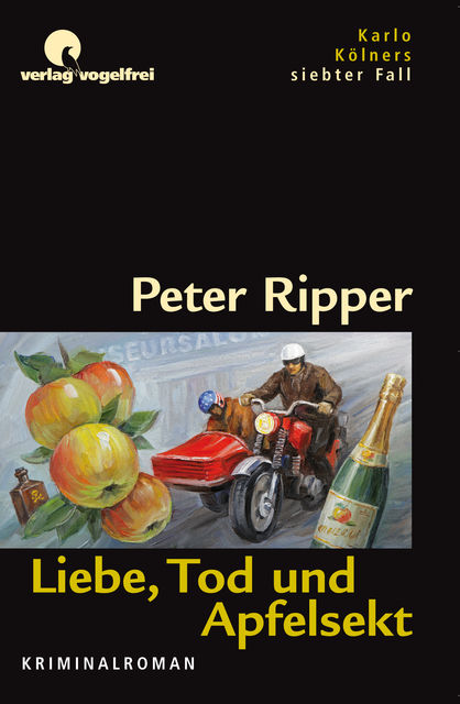 Liebe, Tod und Apfelsekt, Peter Ripper