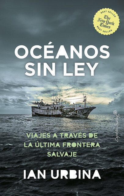 Oceanos sin ley, Ian Urbina