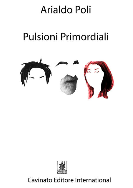 Pulsioni Primordiali, Arialdo Poli