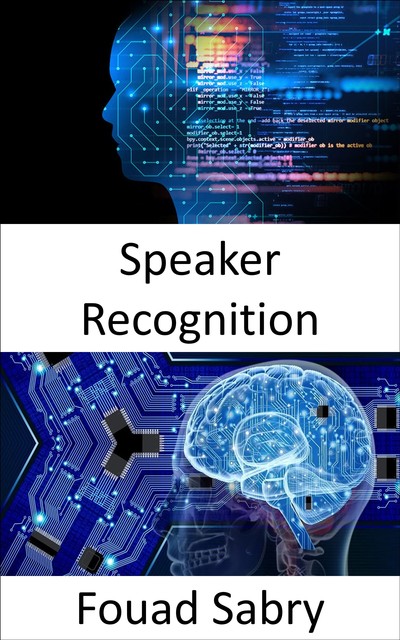 Speaker Recognition, Fouad Sabry